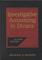 Investigative Accounting In Divorce 2nd Ed Kalman A Barson