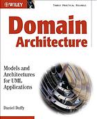 Domain Architecture Models And Architecture For Umi Applications Daniel J Duffy