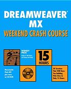 Dreamweaver Mx Weekend Crash Course Wendy Peck