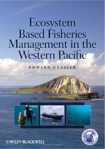 Ecosystem Based Fisheries Management In The Western Pacific Edward W Glazier Wiley Interscience Online Service