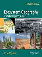 Ecosystem Geography From Ecoregions To Sites 2nd Edition Robert G Bailey Auth