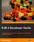 Ejb 3 Developer Guide A Practical Guide For Developers And Architects To The Enterprise Java Beans Standard Michael Sikora Meenakshi Verma Chris Mawata Lawrence Bean