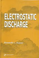 Electrostatic Discharge Kenneth L Kaiser