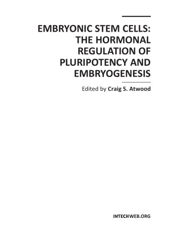 Embryonic Stem Cells The Hormonal Regulation Of Pluripotency And Embryogenesis Craig Atwood