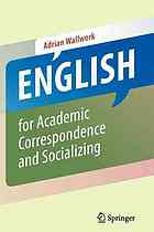 English For Academic Correspondence And Socializing 1st Edition Adrian Wallwork