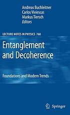 Entanglement And Decoherence Foundations And Modern Trends 1st Edition A Uhlmann