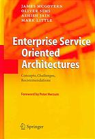 Enterprise Service Oriented Architectures Concepts Challenges Recommendations James Mcgovern Et Al