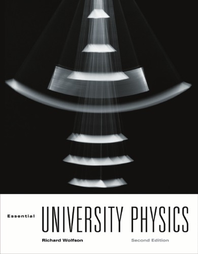Essential University Physics 2nd Ed Richard Wolfson