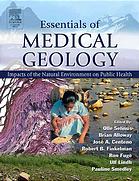 Essentials Of Medical Geology Impacts Of The Natural Environment On Public Health O Selinus B J Alloway Et Al