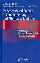 Evidencebased Practice In Complementary And Alternative Medicine Perspectives Protocols Problems And Potential In Ayurveda 1st Edition Francesco Chiappelli Auth