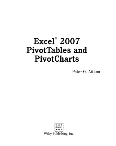 Excel 2007 Pivottables And Pivotcharts Peter G Aitken