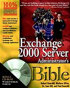 Exchange 2000 Server Administrators Bible Robert Guaraldi Et Al