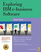 Exploring Ibm Ebusiness Software Become An Instant Insider On Ibms Internet Business Tools 2nd Ed Casey Young