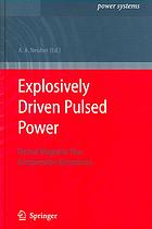Explosively Driven Pulsed Power Helical Magnetic Flux Compression Generators Andreas Neuber
