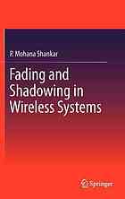 Fading And Shadowing In Wireless Systems 1st Edition P Mohana Shankar Auth