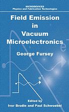 Field Emission In Vacuum Microelectronics George Fursey