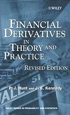 Financial Derivatives In Theory And Practice Rev Ed P J Hunt J E Kennedy