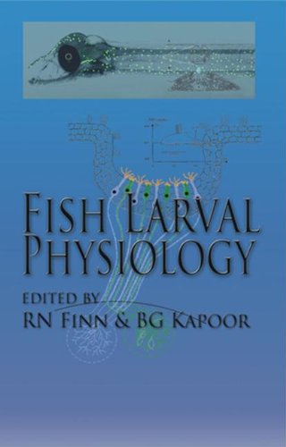 Fish Larval Physiology Roderick Nigel Finn Bg Kapoor