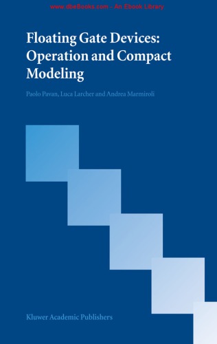 Floating Gate Devices Operation And Compact Modeling Paolo Pavan Luca Larcher Andrea Marmiroli