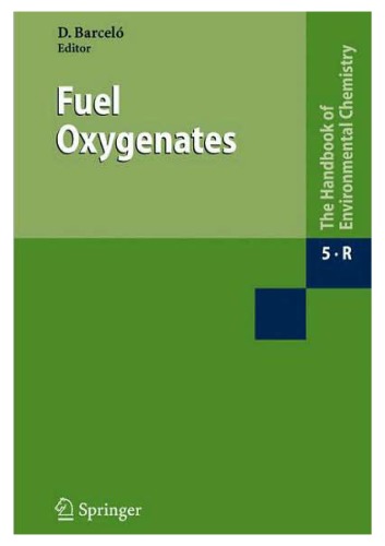 Fuel Oxygenates Maik A Jochmann Torsten C Schmidt Auth Prof Dr Damià Barceló Eds