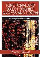 Functional And Object Oriented Analysis And Design An Integrated Methodology Peretz Shoval