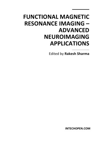 Functional Magnetic Resonance Imaging Advanced Neuroimaging Applications Rakesh Sharma