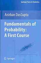 Fundamentals Of Probability A First Course 1st Edition Anirban Dasgupta