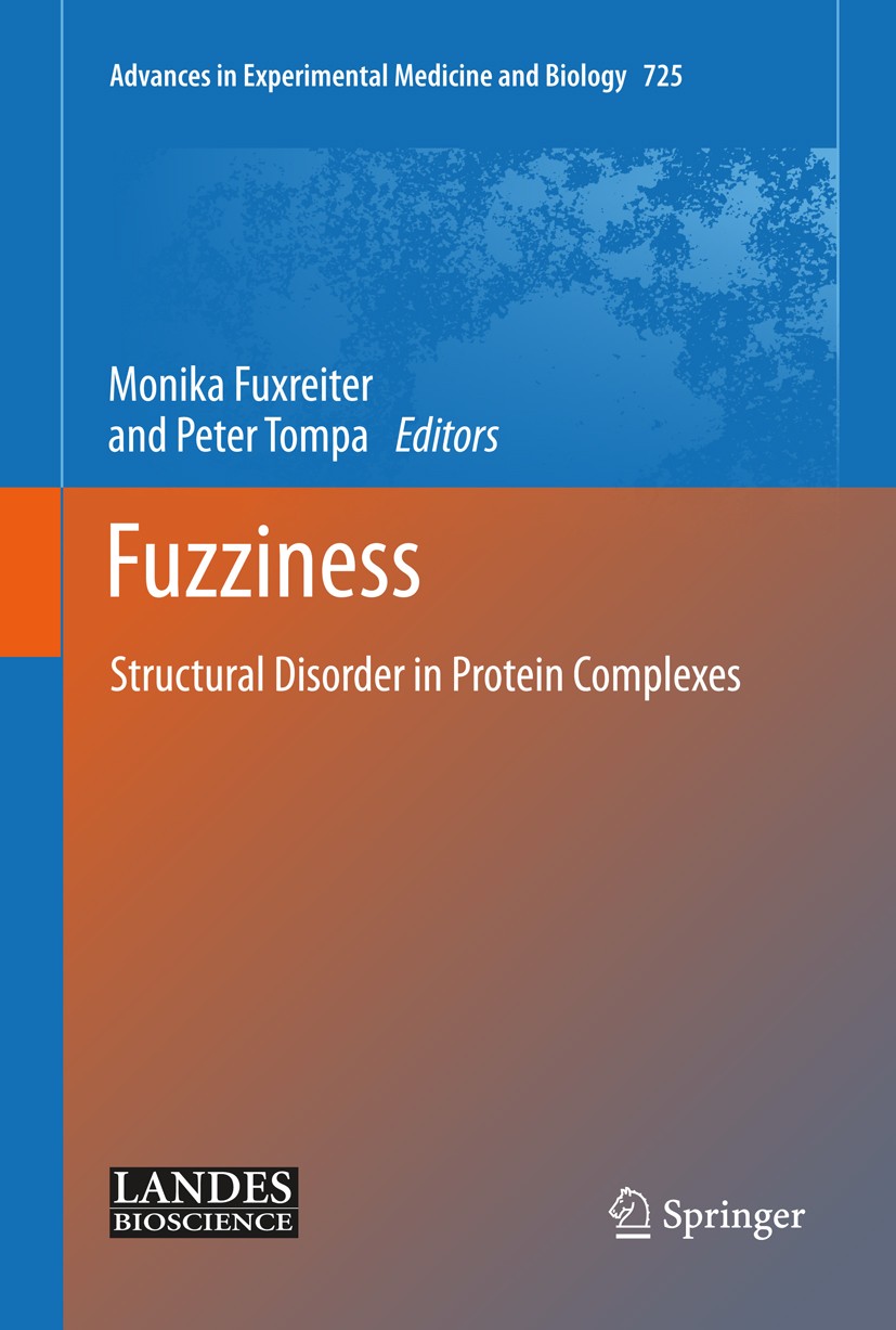 Fuzziness Structural Disorder In Protein Complexes 1st Edition Monika Fuxreiter