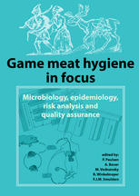 Game Meat Hygiene In Focus Microbiology Epidemiology Risk Analysis And Quality Assurance Peter Paulsen Auth