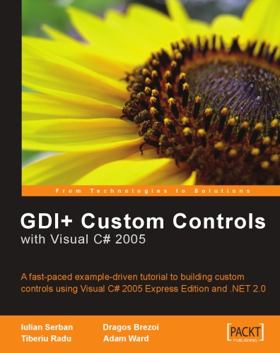 Gdi Application Custom Controls With Visual C 2005 Adam Ward Dragos Brezoi Iulian Serban Tiberiu Radu