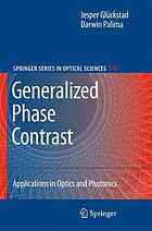 Generalized Phase Contrast 1st Edition Jesper Glckstad Darwin Palima Auth