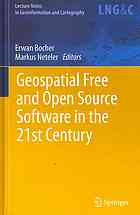 Geospatial Free And Open Source Software In The 21st Century Proceedings Of The First Open Source Geospatial Research Symposium Ogrs 2009 1st Edition Bastian Schaeffer