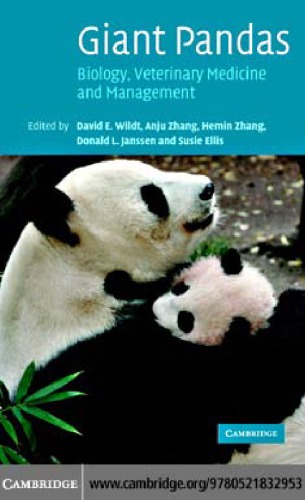 Giant Pandas Biology Veterinary Medicine And Management David E Wildt Et Al
