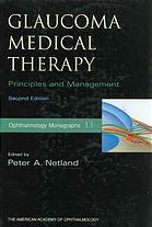 Glaucoma Medical Therapy Principles And Management 2nd Ed Peter A Netland American Academy Of Ophthalmology
