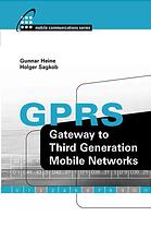 Gprs Gateway To Third Generation Mobile Networks Gunnar Heine Holger Sagkob