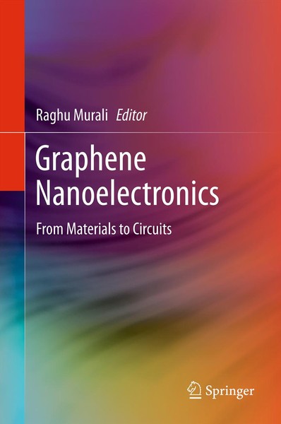Graphene Nanoelectronics From Materials To Circuits 1st Edition Ali Khakifirooz