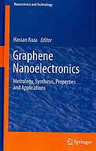 Graphene Nanoelectronics Metrology Synthesis Properties And Applications 1st Edition Hassan Raza Auth