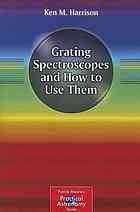 Grating Spectroscopes And How To Use Them 1st Edition Ken M Harrison Auth