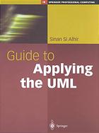 Guide To Applying The Uml With 241 Illustrations Sinan Si Alhir