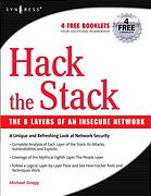 Hack The Stack Using Snort And Ethereal To Master The 8 Layers Of An Insecure Network Michael Gregg Stephen Watkins Et Al