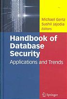 Handbook Of Database Security Applications And Trends Michael Gertz Sushil Jajodia