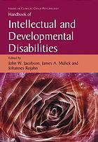 Handbook Of Intellectual And Developmental Disabilities John W Jacobson James A Mulick Johannes Rojahn
