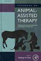 Handbook On Animalassisted Therapy Theoretical Foundations And Guidelines For Practice 3rd Ed Aubrey H Fine