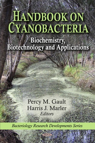 Handbook On Cyanobacteria Biochemistry Biotechnology And Applications Percy M Gault Harris J Marler