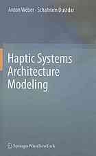 Haptic Systems Architecture Modeling 1st Edition Anton Weber