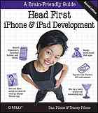 Head First Iphone And Ipad Development A Learners Guide To Creating Objectivec Applications For The Iphone And Ipad 2nd Ed Dan Pilone Tracey Pilone