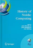 History Of Nordic Computing Ifip Wg97 First Working Conference On The History Of Nordic Computing Hinc1 June 1618 2003 Trondheim Norway Janis Bubenko John Impagliazzo Arne Slvberg