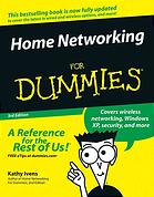 Home Networking For Dummies 3rd Ed Kathy Ivens