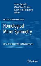 Homological Mirror Symmetry New Developments And Perspectives 1st Edition K Fukaya