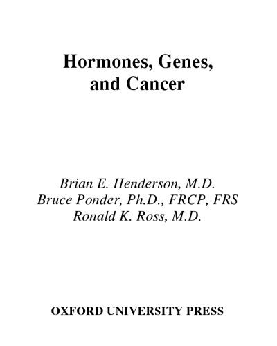 Hormones Genes And Cancer Brian E Henderson B A J Ponder Ronald K Ross